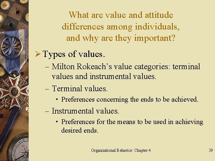 What are value and attitude differences among individuals, and why are they important? Ø
