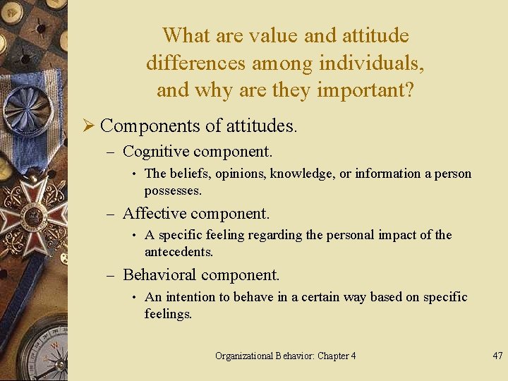 What are value and attitude differences among individuals, and why are they important? Ø