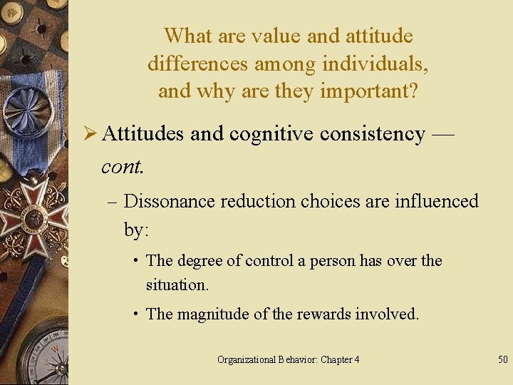 What are value and attitude differences among individuals, and why are they important? Ø