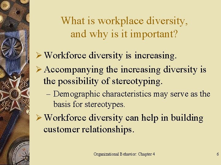What is workplace diversity, and why is it important? Ø Workforce diversity is increasing.