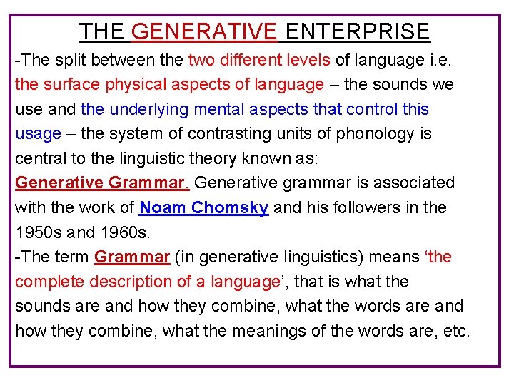 THE GENERATIVE ENTERPRISE -The split between the two different levels of language i. e.