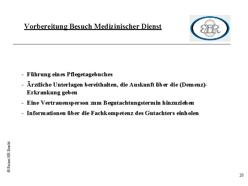 Vorbereitung Besuch Medizinischer Dienst - Führung eines Pflegetagebuches - Ärztliche Unterlagen bereithalten, die Auskunft