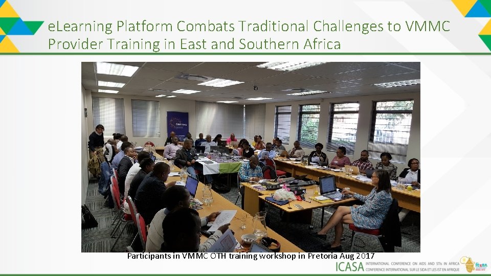 e. Learning Platform Combats Traditional Challenges to VMMC Provider Training in East and Southern