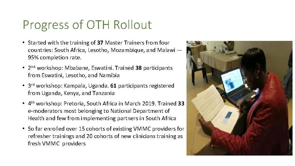 Progress of OTH Rollout • Started with the training of 37 Master Trainers from
