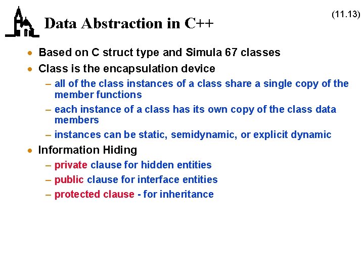 Data Abstraction in C++ (11. 13) · Based on C struct type and Simula Data Abstraction in C++ (11. 13) · Based on C struct type and Simula