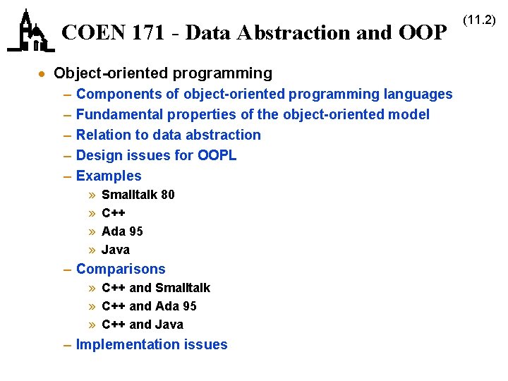 COEN 171 - Data Abstraction and OOP · Object-oriented programming – – – Components COEN 171 - Data Abstraction and OOP · Object-oriented programming – – – Components