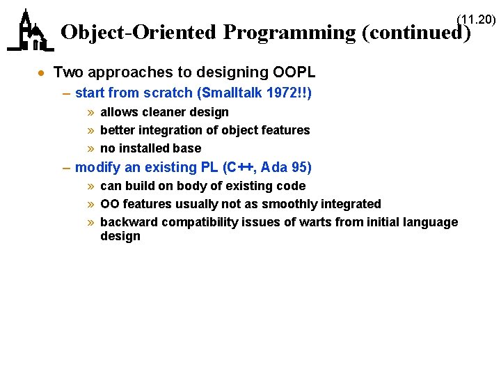 (11. 20) Object-Oriented Programming (continued) · Two approaches to designing OOPL – start from (11. 20) Object-Oriented Programming (continued) · Two approaches to designing OOPL – start from