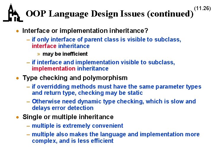OOP Language Design Issues (continued) (11. 26) · Interface or implementation inheritance? – if OOP Language Design Issues (continued) (11. 26) · Interface or implementation inheritance? – if