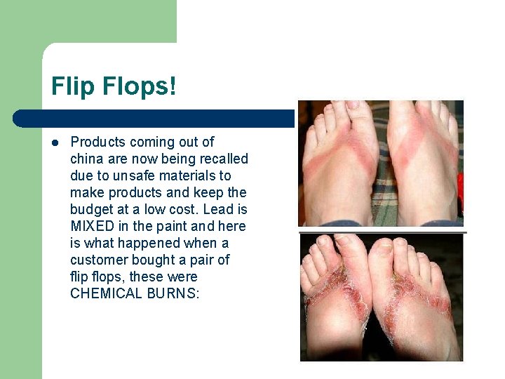 Flip Flops! l Products coming out of china are now being recalled due to