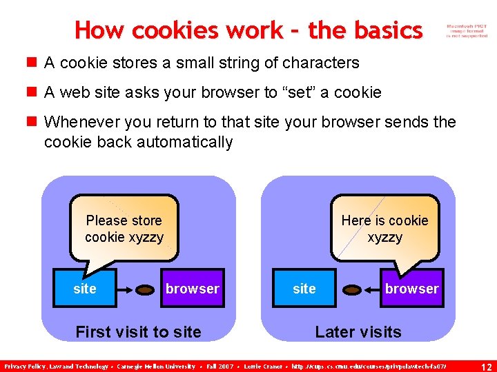 How cookies work – the basics n A cookie stores a small string of