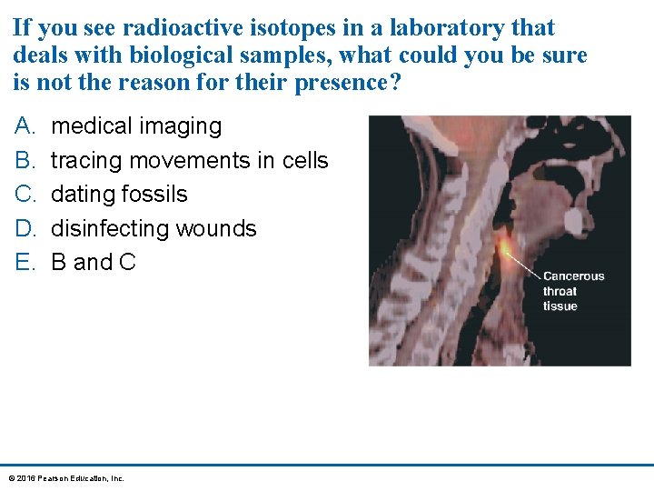 If you see radioactive isotopes in a laboratory that deals with biological samples, what