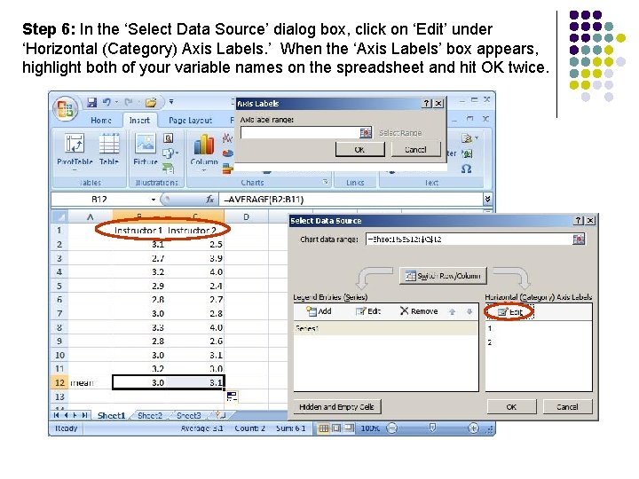 Step 6: In the ‘Select Data Source’ dialog box, click on ‘Edit’ under ‘Horizontal