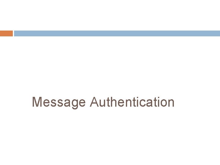 Message Authentication 