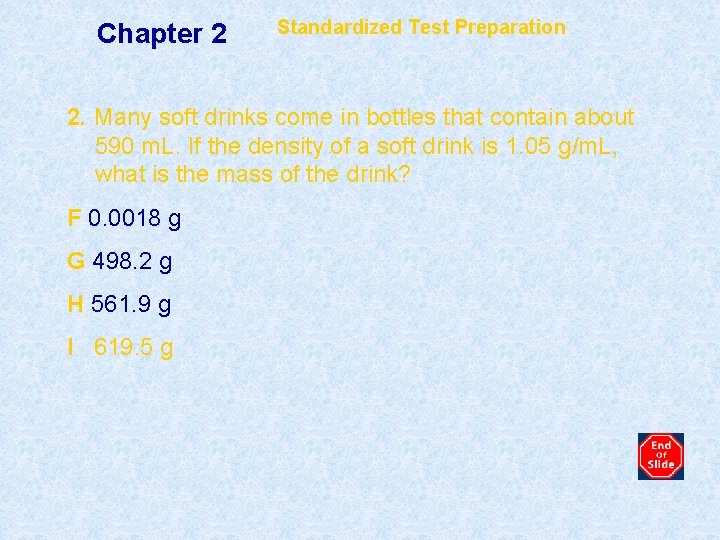 Chapter 2 Standardized Test Preparation 2. Many soft drinks come in bottles that contain