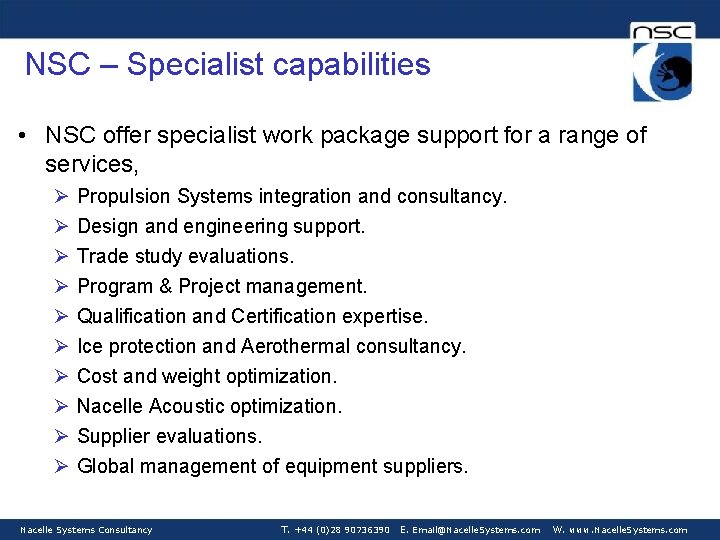 NSC – Specialist capabilities • NSC offer specialist work package support for a range