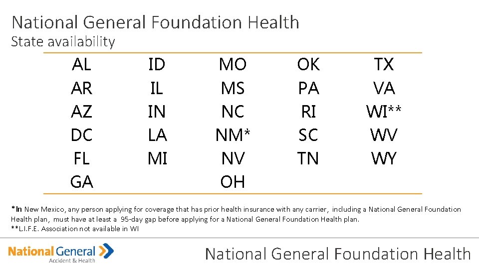 National General Foundation Health State availability AL AR AZ DC FL GA ID IL