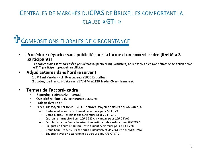 CENTRALES DE MARCHÉS DU CPAS DE BRUXELLES COMPORTANT LA CLAUSE « GTI » VCOMPOSITIONS