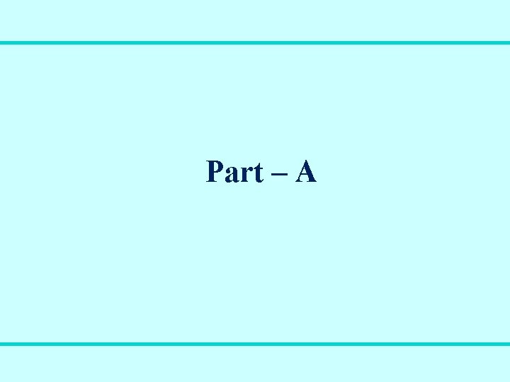 Part – A 