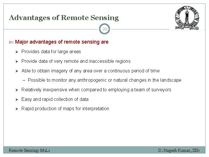 Advantages of Remote Sensing 22 Major advantages of remote sensing are Ø Provides data Advantages of Remote Sensing 22 Major advantages of remote sensing are Ø Provides data