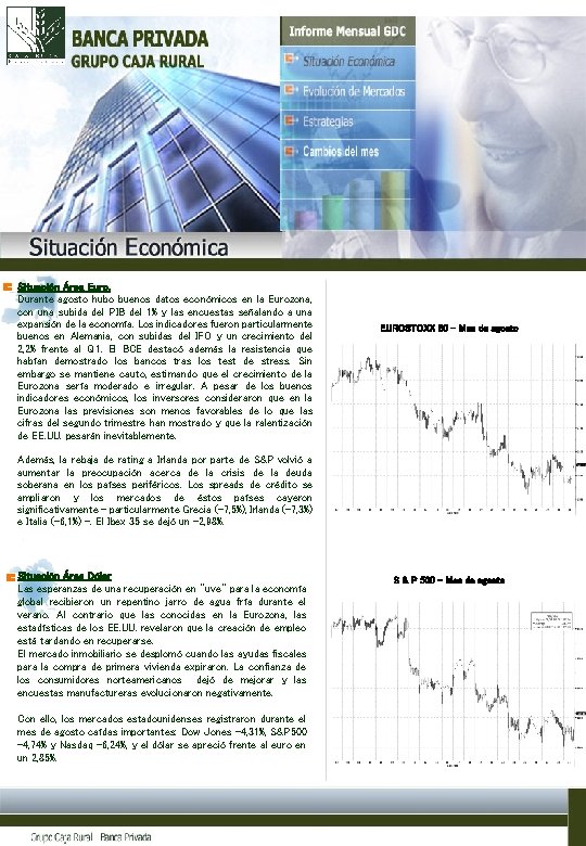 Situación Área Euro. Durante agosto hubo buenos datos económicos en la Eurozona, con una