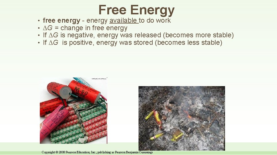 Free Energy • • free energy - energy available to do work ∆G =