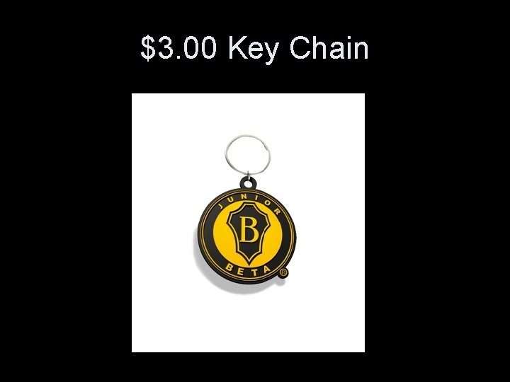 $3. 00 Key Chain 