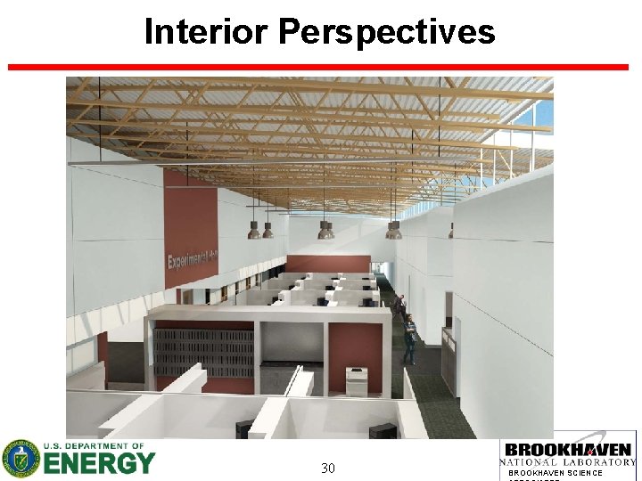 Interior Perspectives 30 BROOKHAVEN SCIENCE 