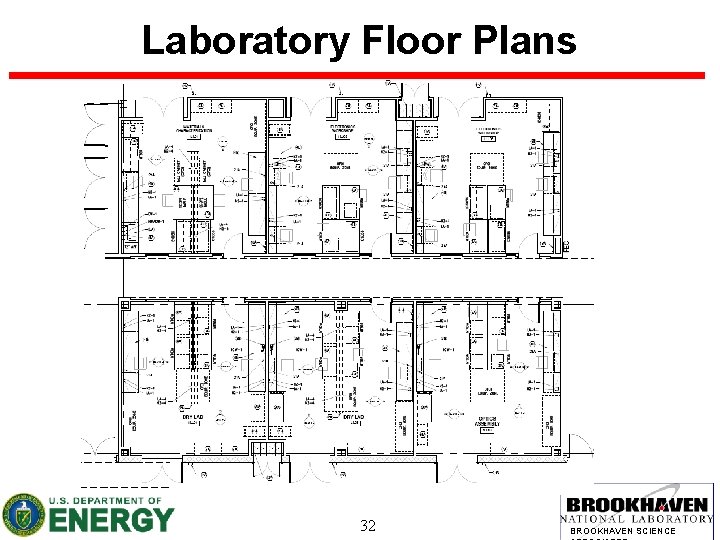 Laboratory Floor Plans 32 BROOKHAVEN SCIENCE 