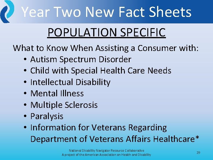 Year Two New Fact Sheets POPULATION SPECIFIC What to Know When Assisting a Consumer