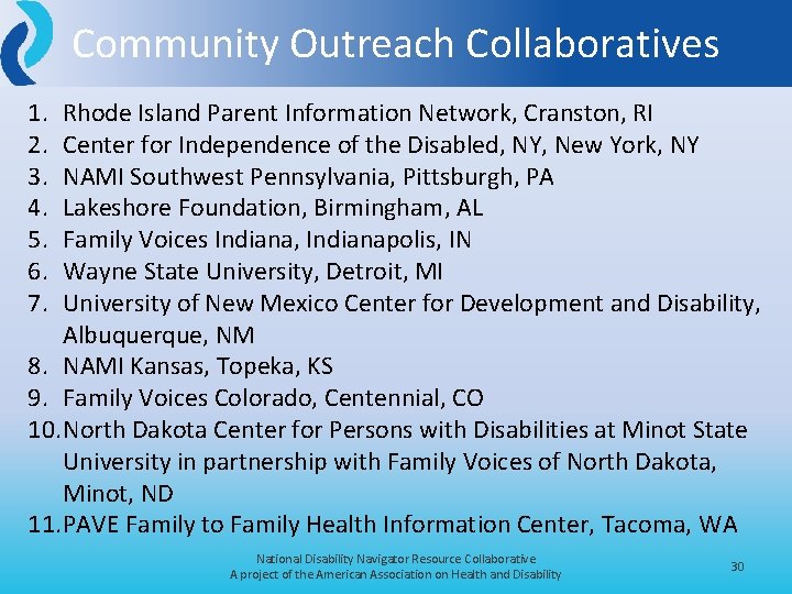 Community Outreach Collaboratives 1. 2. 3. 4. 5. 6. 7. Rhode Island Parent Information