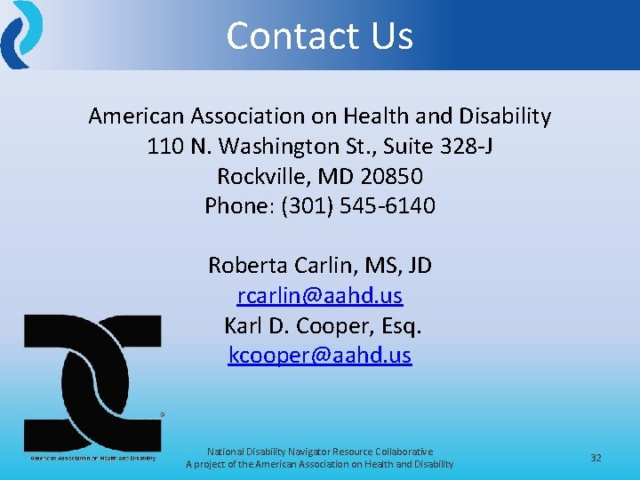Contact Us American Association on Health and Disability 110 N. Washington St. , Suite