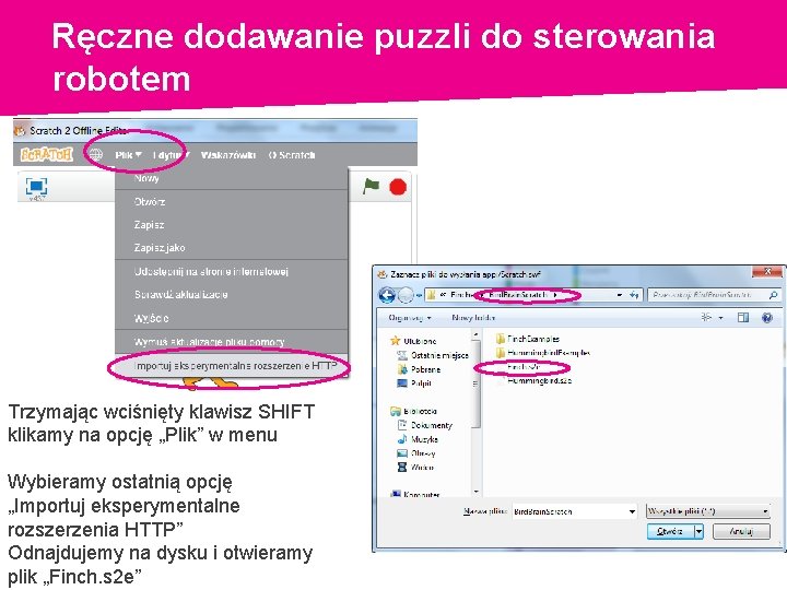 Ręczne dodawanie puzzli do sterowania robotem Trzymając wciśnięty klawisz SHIFT klikamy na opcję „Plik”