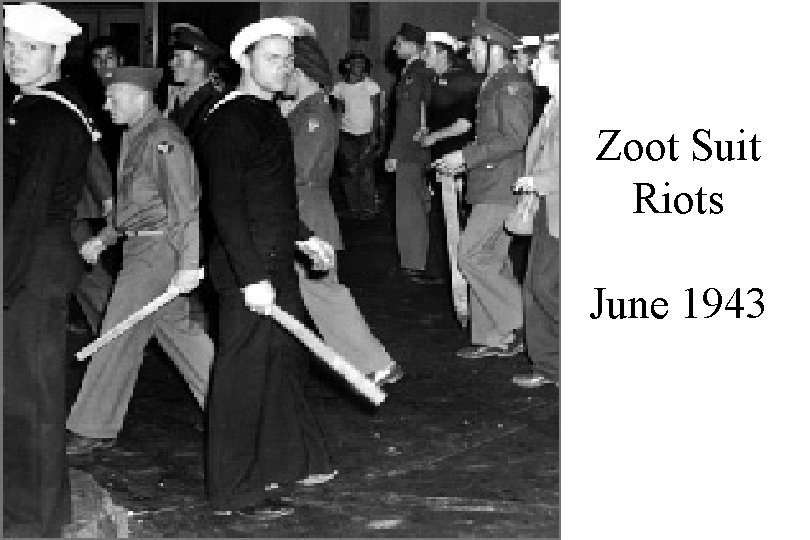 Zoot Suit Riots June 1943 