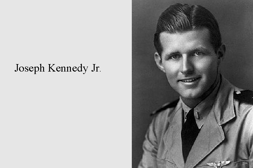 Joseph Kennedy Jr. 