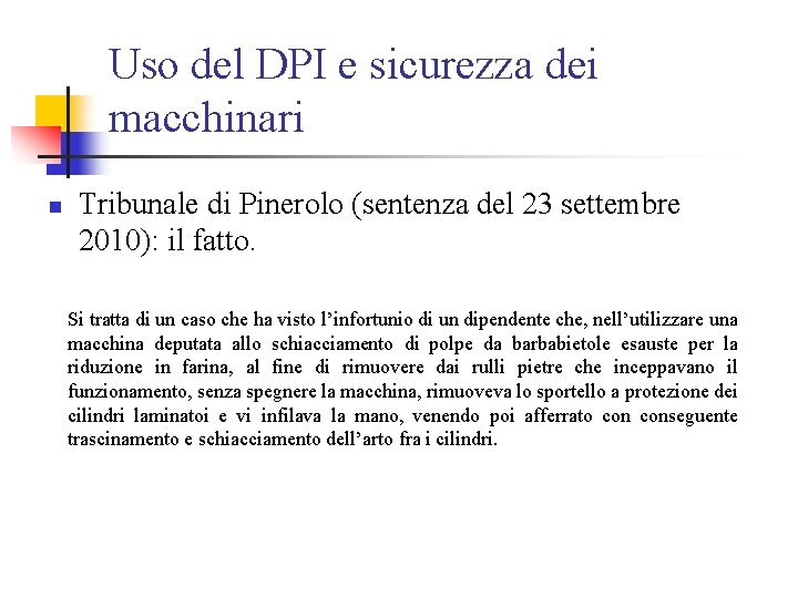 Uso del DPI e sicurezza dei macchinari n Tribunale di Pinerolo (sentenza del 23