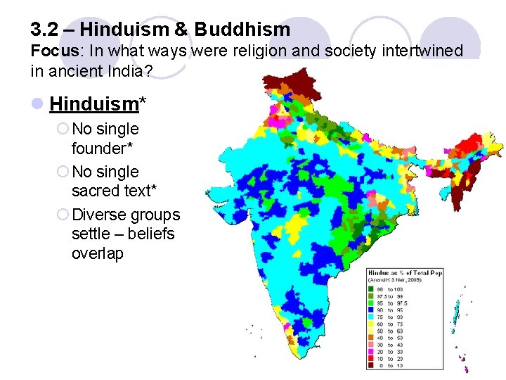 3. 2 – Hinduism & Buddhism Focus: In what ways were religion and society