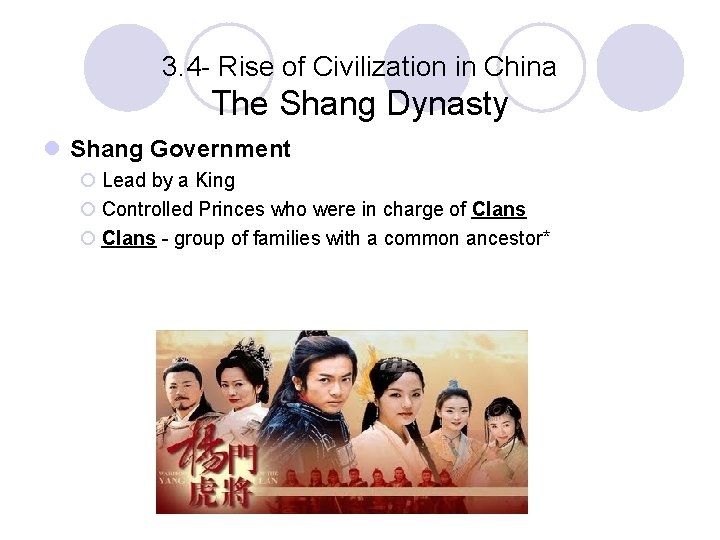 3. 4 - Rise of Civilization in China The Shang Dynasty l Shang Government
