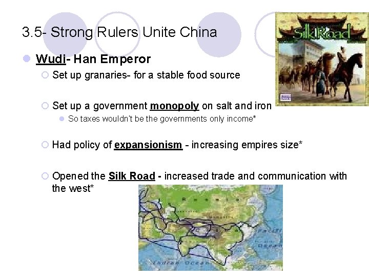 3. 5 - Strong Rulers Unite China l Wudi- Han Emperor ¡ Set up