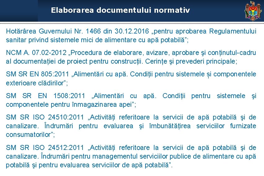 Elaborarea documentului normativ Hotărârea Guvernului Nr. 1466 din 30. 12. 2016 „pentru aprobarea Regulamentului