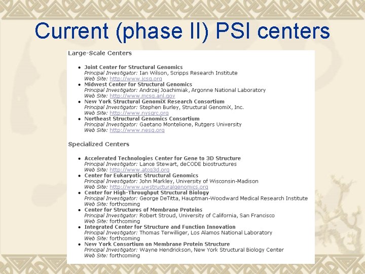 Current (phase II) PSI centers 