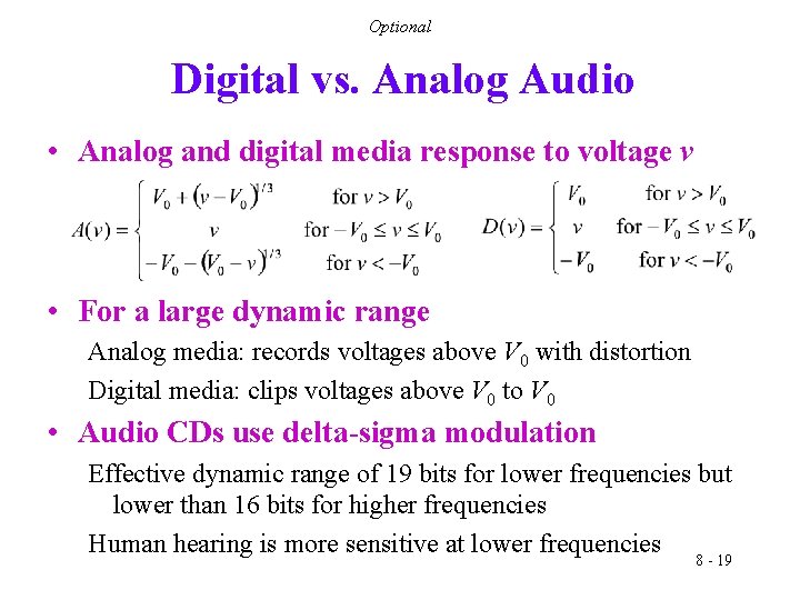 Optional Digital vs. Analog Audio • Analog and digital media response to voltage v
