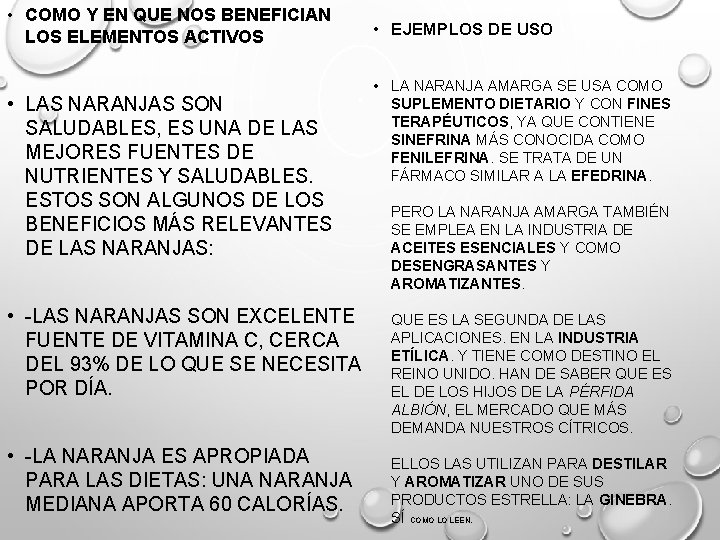  • COMO Y EN QUE NOS BENEFICIAN LOS ELEMENTOS ACTIVOS • LAS NARANJAS