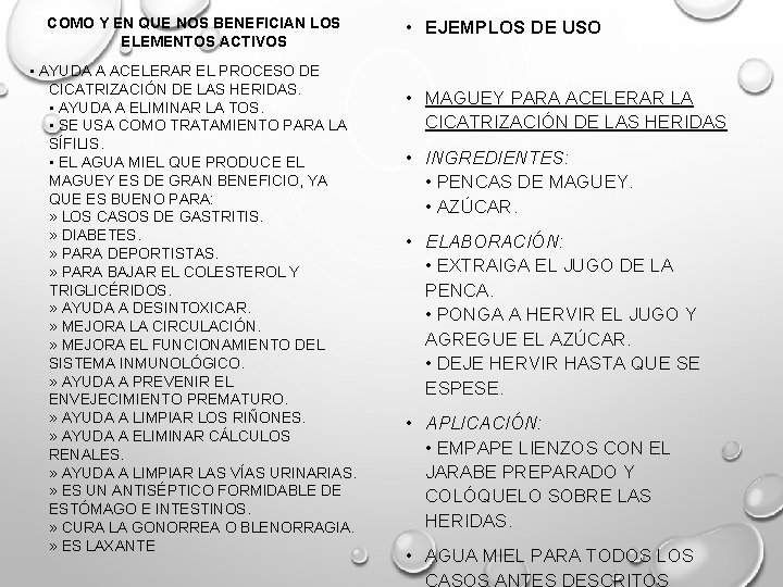 COMO Y EN QUE NOS BENEFICIAN LOS ELEMENTOS ACTIVOS • AYUDA A ACELERAR EL