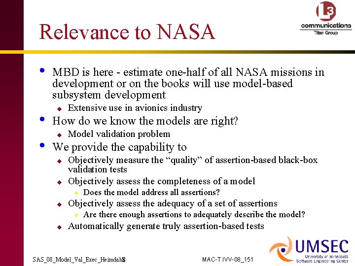 Relevance to NASA • • • MBD is here - estimate one-half of all