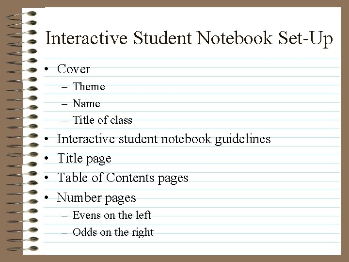 Interactive Student Notebook Set-Up • Cover – Theme – Name – Title of class