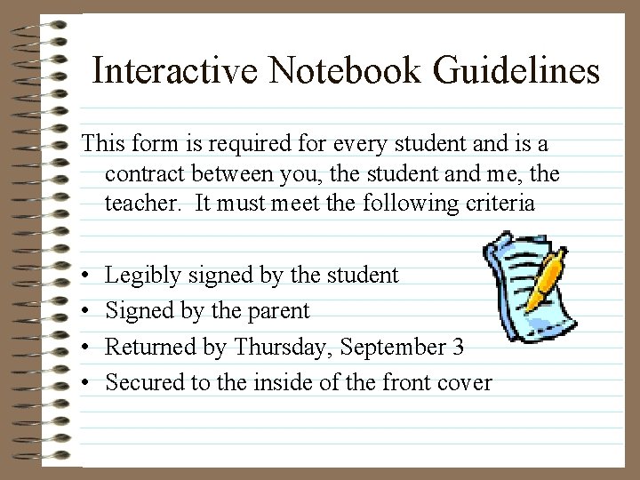 Interactive Notebook Guidelines This form is required for every student and is a contract