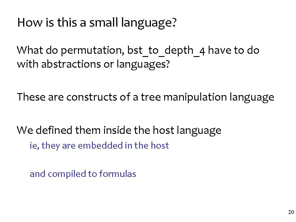 How is this a small language? What do permutation, bst_to_depth_4 have to do with