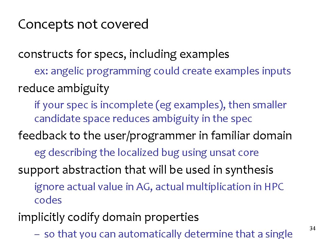 Concepts not covered constructs for specs, including examples ex: angelic programming could create examples