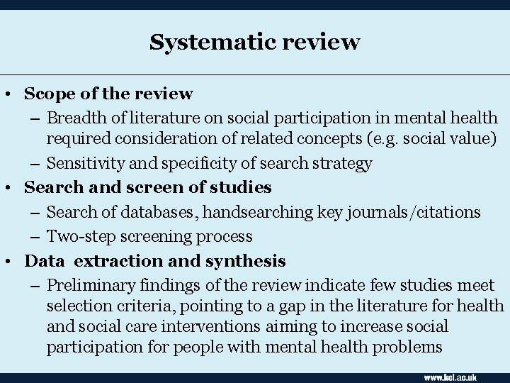 Systematic review • Scope of the review – Breadth of literature on social participation