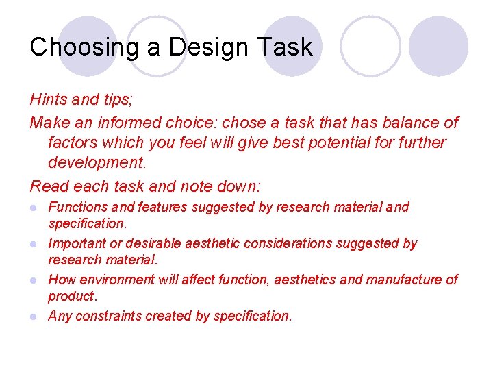 Choosing a Design Task Hints and tips; Make an informed choice: chose a task